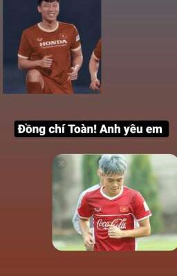  [0309][end] Đồng chí Toàn! anh yêu em❤