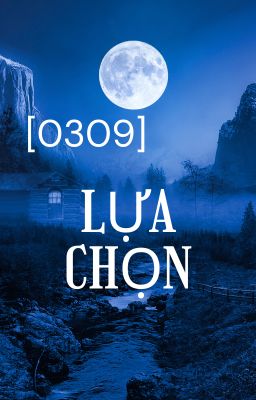 [0309] Lựa Chọn