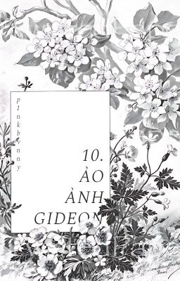 [10:00] MIDSOMMER | Ảo ảnh Gideon.