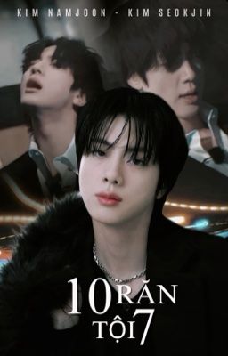 10 ĐIỀU RĂN 7 ĐIỀU TỘI | NAMJIN