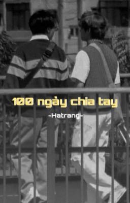 100 ngày chia tay 