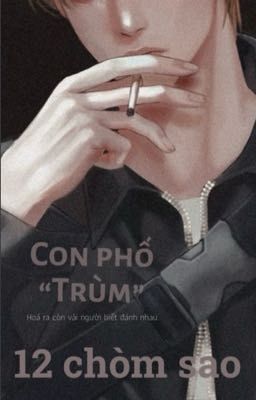 [12 chòm sao] Con phố Trùm