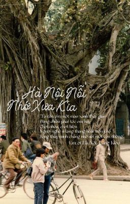 [12 chòm sao] Hà Nội nỗi nhớ xưa kia