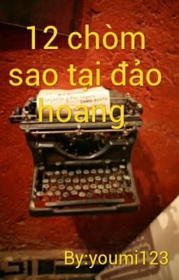 12 chòm sao tại đảo hoang