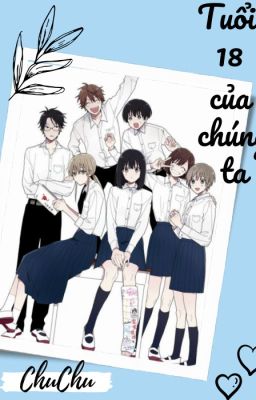 [12 CHÒM SAO] TUỔI 18 CỦA CHÚNG TA