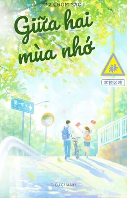 12cs; giữa hai mùa nhớ
