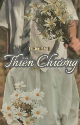 [12cs/Text/BL] Thiên Chương