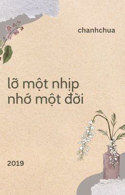 [1710] Lỡ Một Nhịp, Nhớ Một Đời [End]