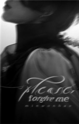 [18+] minwonhao | please, forgive me