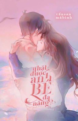 2csﾟ°☆ nhặt được anh bé đa năng