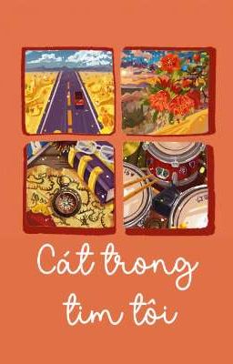 4. [ĐAM MỸ | OG] - CÁT TRONG TIM TÔI