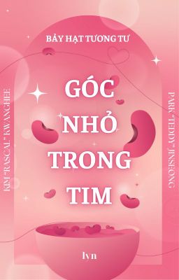 [7H2T  / 13:00] Góc nhỏ trong tim