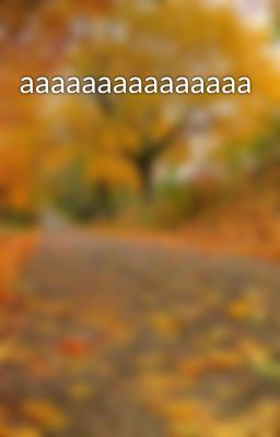 aaaaaaaaaaaaaaa