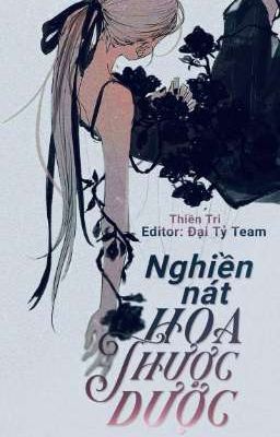 [ABO] Nghiền Nát Hoa Thược Dược - Thiền Tri