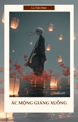 Ác mộng giáng xuống - La Tiều Sâm