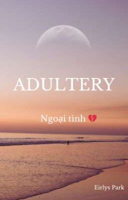 ADULTERY [ KOOKMIN ]