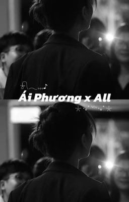  Ái Phương x All