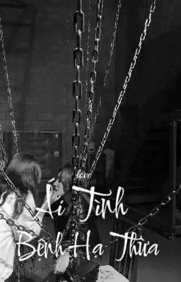 Ái Tình Bệnh Hoạn 