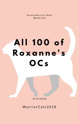 All 100 of Roxanne's OCs