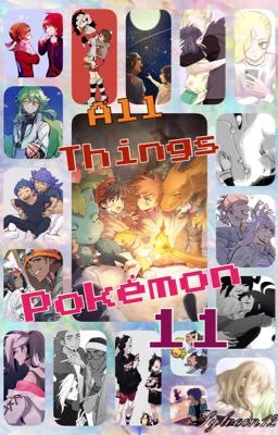 All Things Pokémon 11