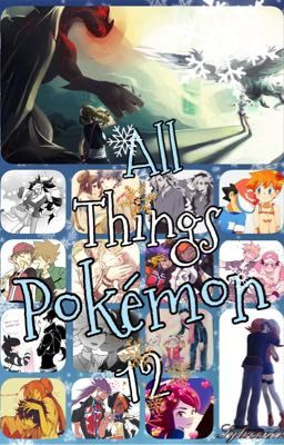 All Things Pokémon 12