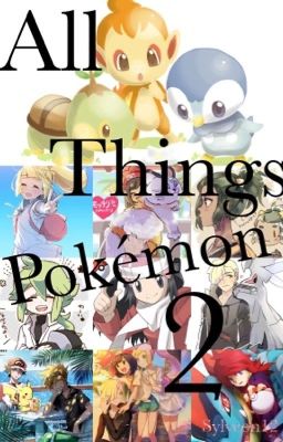 All things Pokémon 2