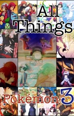 All Things Pokémon 3