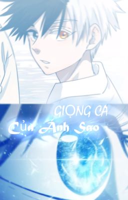 [AllSakura/AllHaruka] Giọng Ca Của Ánh Sao
