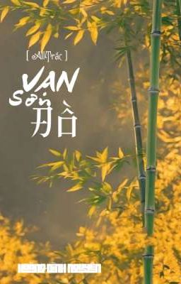 [ AllTrác ] Vạn Sơn Đồ