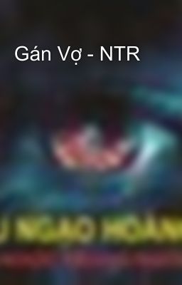 Âm Mưu Và Thù Hận - NTR