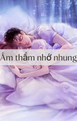 Âm thầm nhớ nhung