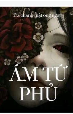 ÁM TỨ PHỦ