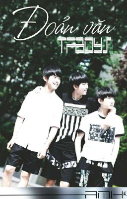 [AMH] [ Đoản văn ] TFBOYS