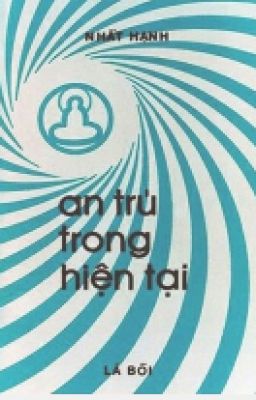 An Trú Trong Hiện Tại