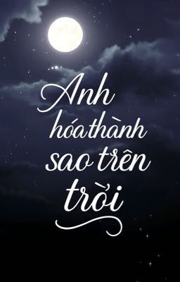 Anh hoà thành sao trời 