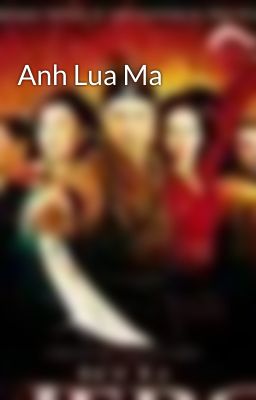 Anh Lua Ma