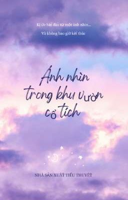 Ánh nhìn trong khu vườn cổ tích 