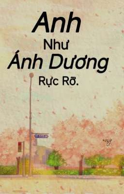Anh Như Ánh Dương Rực rỡ 