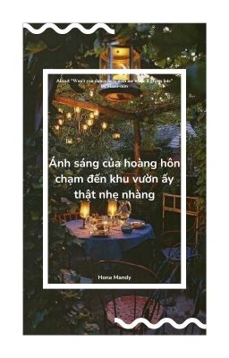 Ánh Sáng Của Hoàng Hôn Chạm Đến Khu Vườn Ấy Thật Nhẹ Nhàng