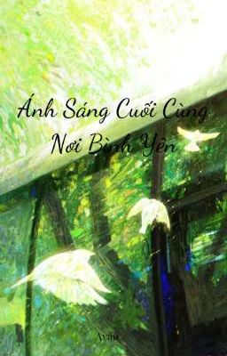 Ánh Sáng Cuối Cùng Nơi Bình Yên 