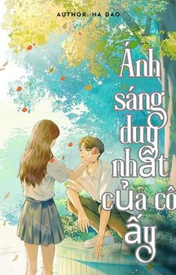 Ánh sáng duy nhất của cô ấy