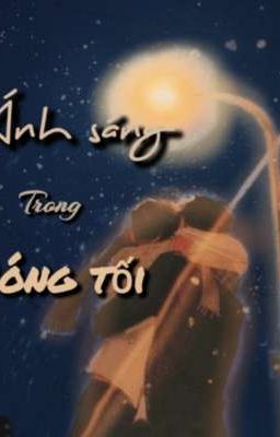 Ánh Sáng Trong Bóng Tối 