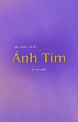 Ánh Tím - Anhtranh'sstory