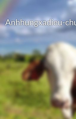 Anhhungxadieu-chuong11-20