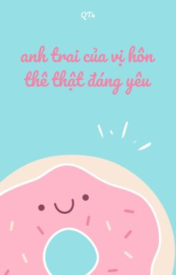 [AOUBOOM]  Anh trai của vị hôn thê thật đáng yêu (ABO)