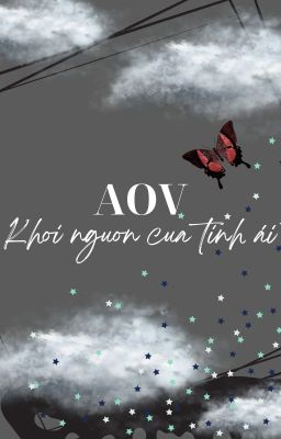 AOV- Khởi nguồn của tình ái