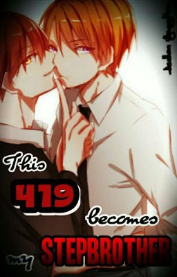 [Asano x Karma]This 419 becomes my STEPBROTHER!!!