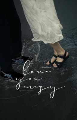 [AtsuHina] Love you crazy