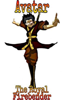 Avatar; The Royal Firebender.