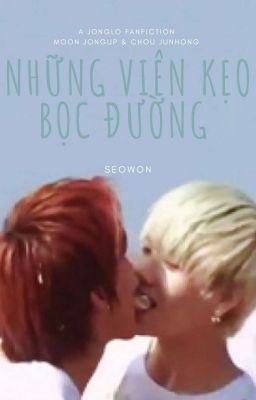 [B.A.P][ONESHOT| JONGLO] - Những viên kẹo bọc đường
